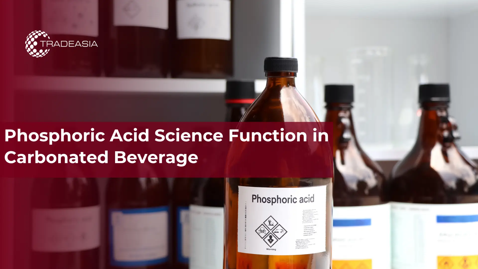Phosphoric Acid Science Function in Carbonated Beverage