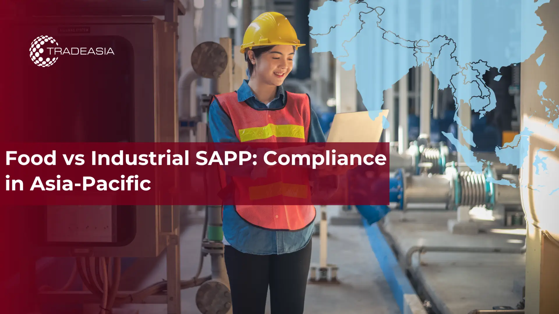 Food vs Industrial SAPP: Compliance in Asia-Pacific