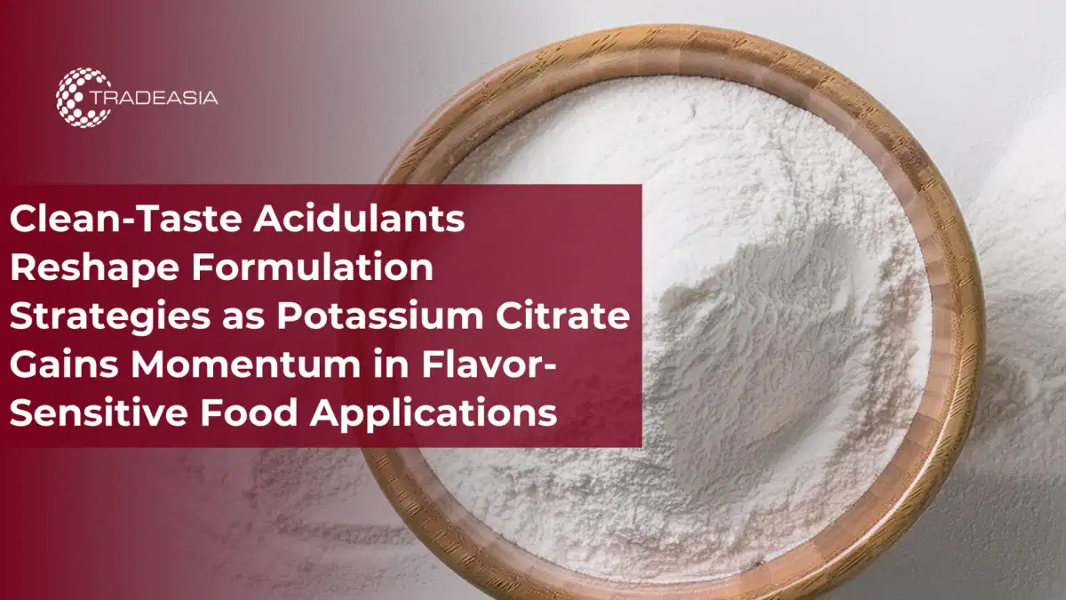 Potassium Citrate Gains Momentum in Clean-Taste Foods